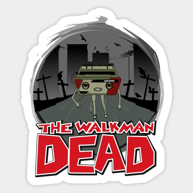 The Walkman Dead Sticker by Riverart